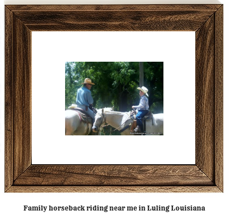 family horseback riding near me in Luling, Louisiana